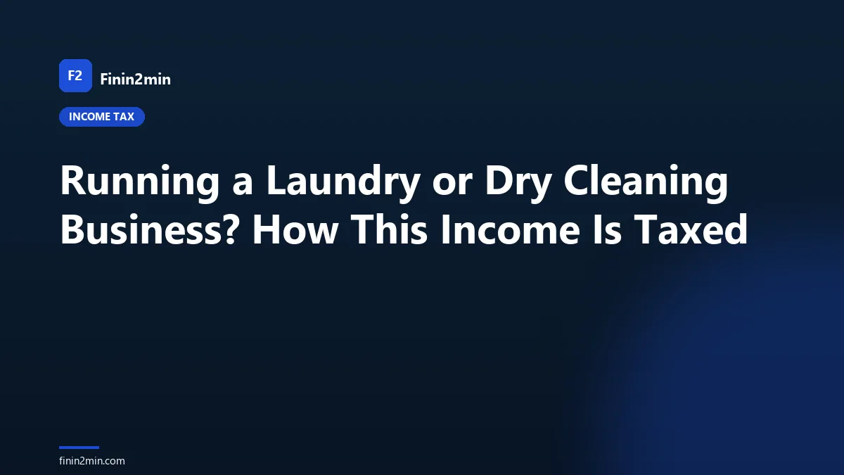 Running a Laundry or Dry Cleaning Business? How This Income Is Taxed