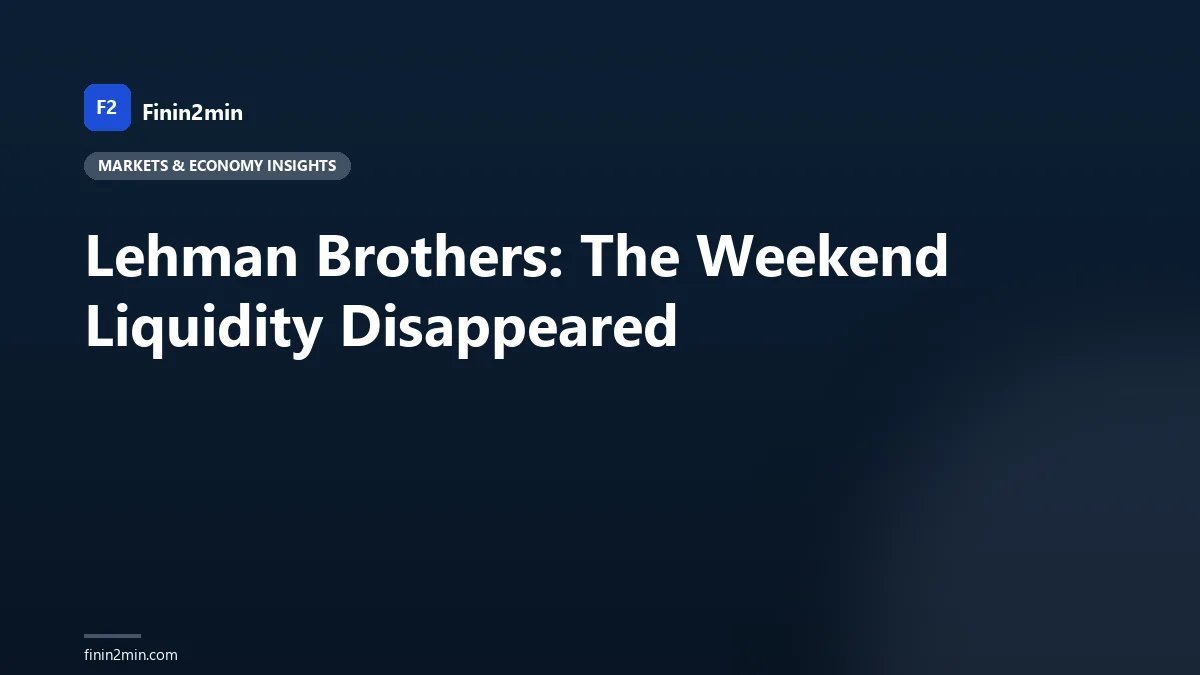 Lehman Brothers: The Weekend Liquidity Disappeared