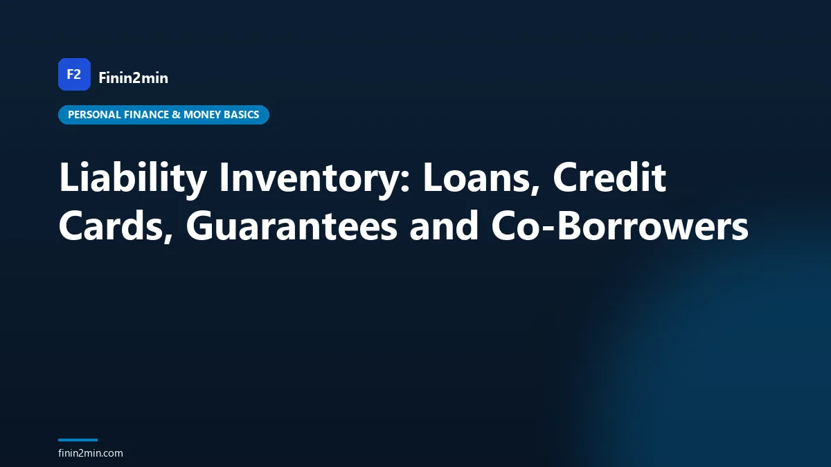 Liability Inventory: Loans, Credit Cards, Guarantees and Co-Borrowers