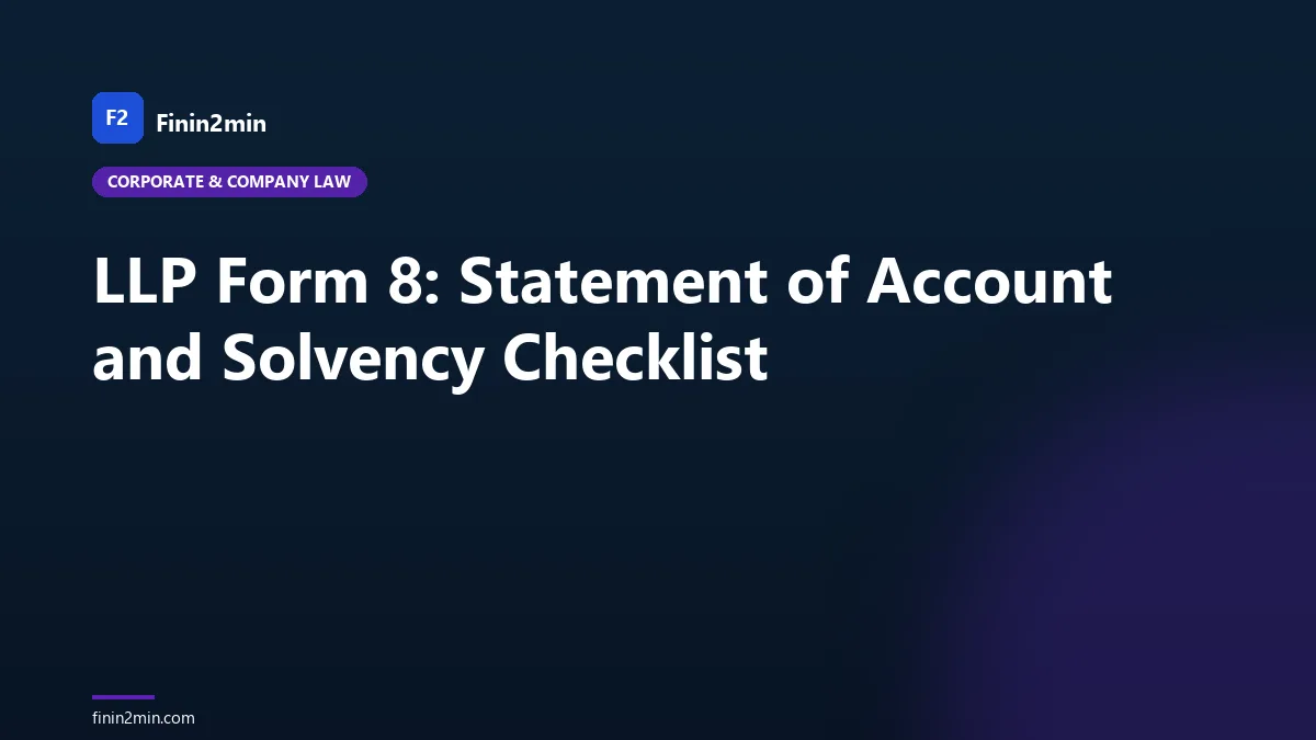 LLP Form 8: Statement of Account and Solvency Checklist