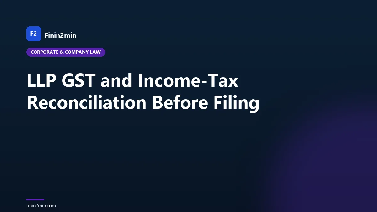 LLP GST and Income-Tax Reconciliation Before Filing