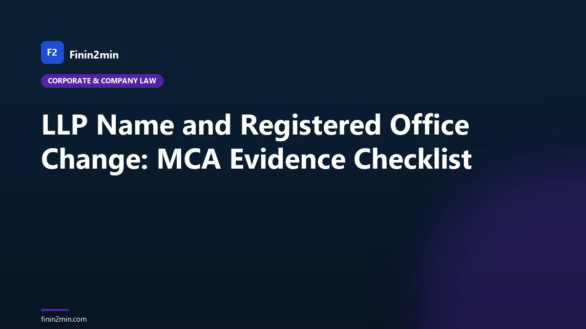 LLP Name and Registered Office Change: MCA Evidence Checklist