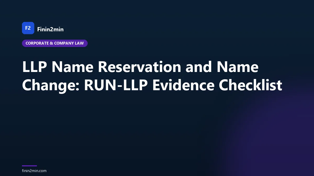 LLP Name Reservation and Name Change: RUN-LLP Evidence Checklist