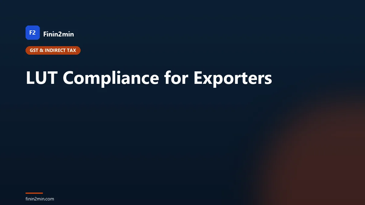 LUT Compliance for Exporters