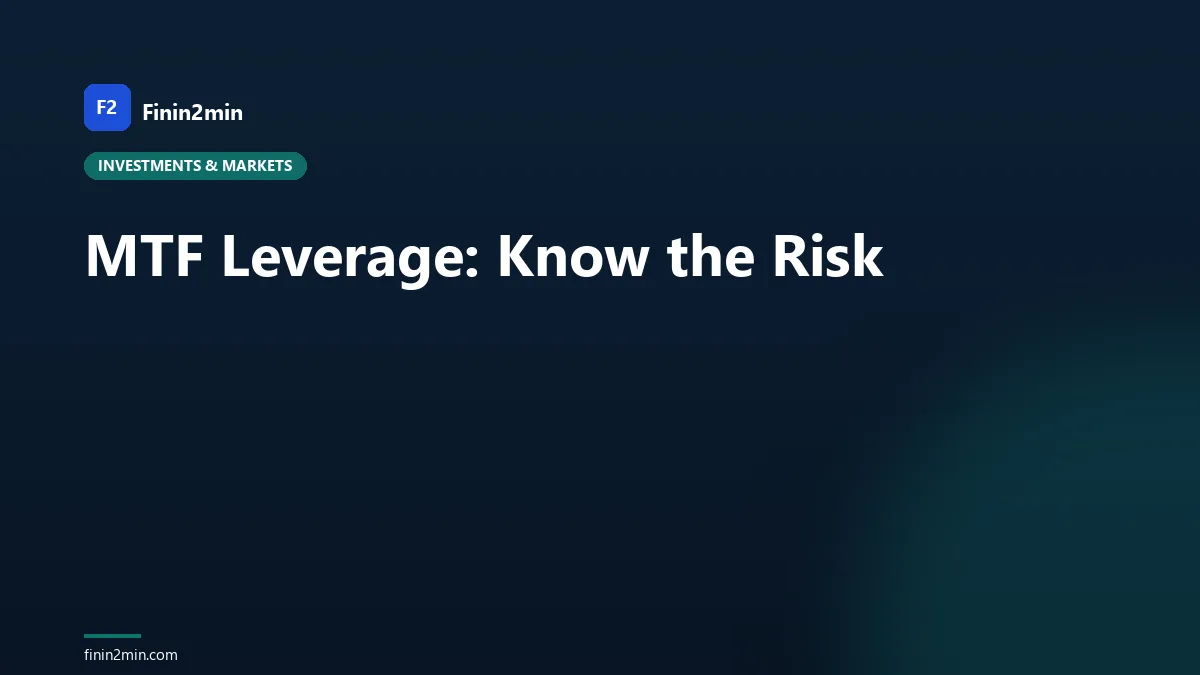 MTF Leverage: Know the Risk
