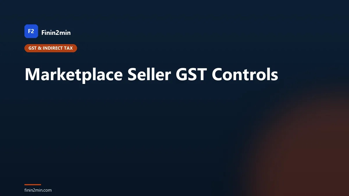 Marketplace Seller GST Controls