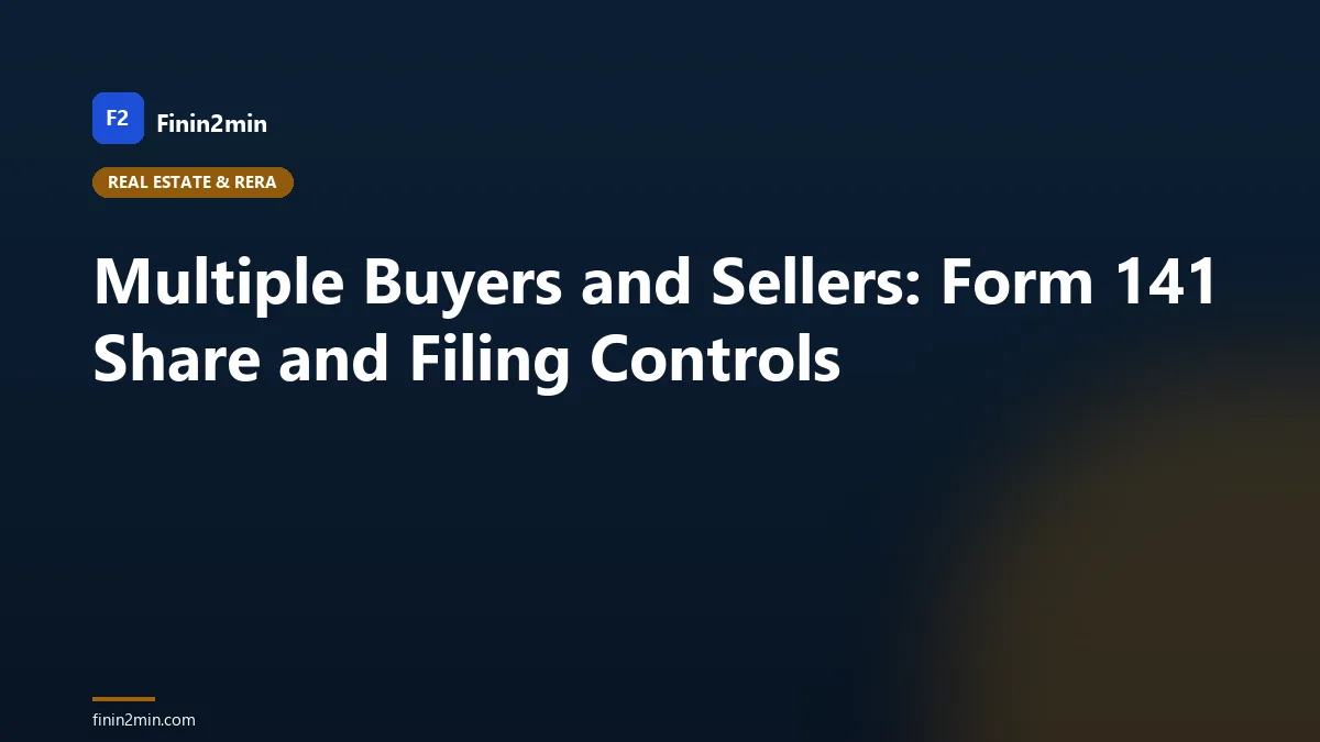 Multiple Buyers and Sellers: Form 141 Share and Filing Controls
