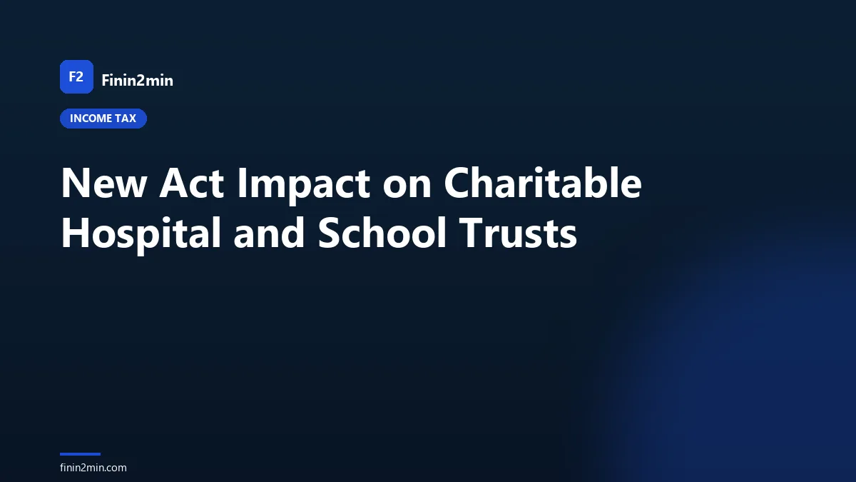 New Act Impact on Charitable Hospital and School Trusts