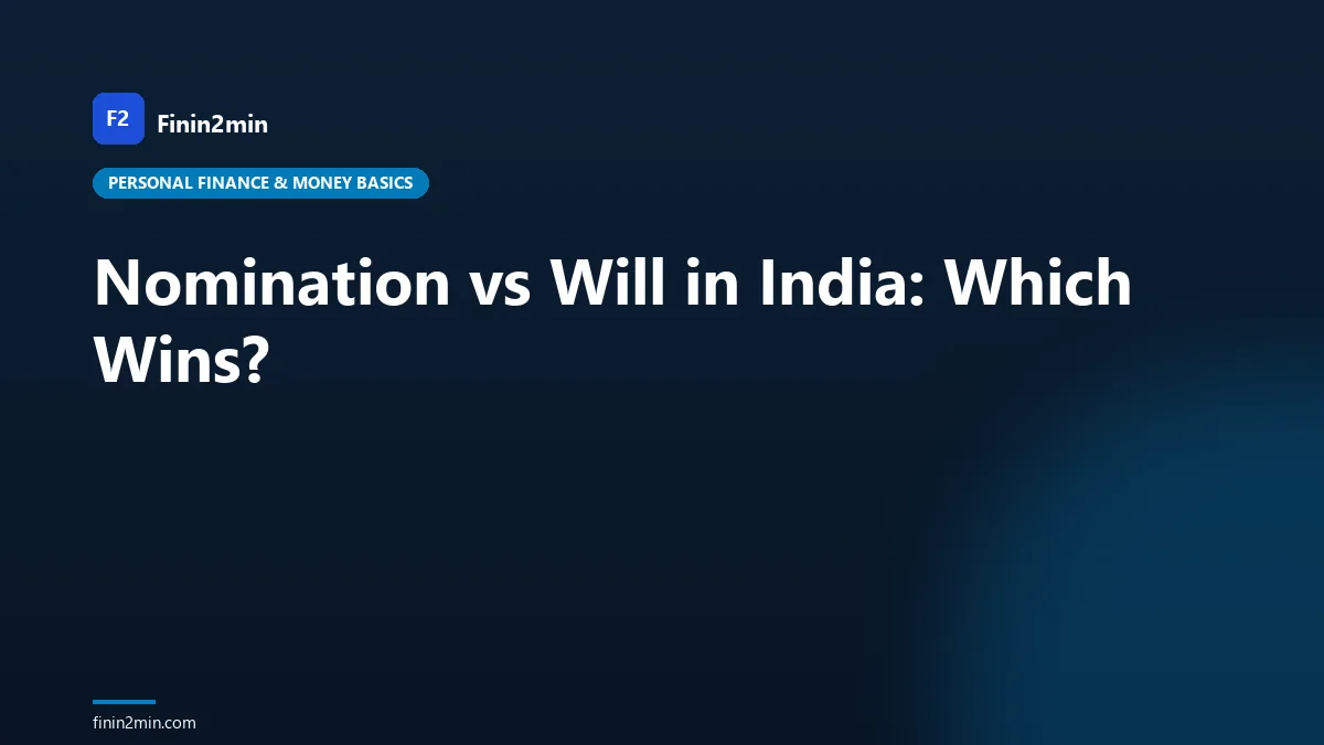 Nomination vs Will in India: Which Wins?
