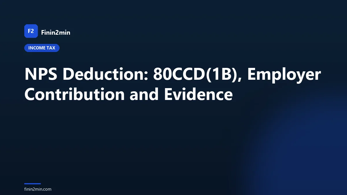 NPS Deduction: 80CCD(1B), Employer Contribution and Evidence
