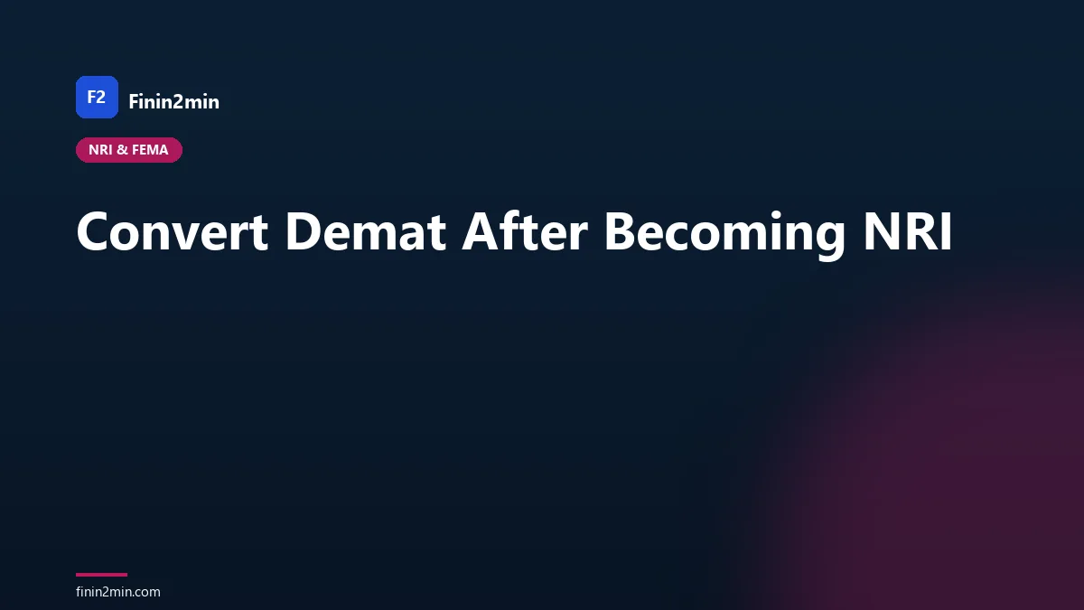 Convert Demat After Becoming NRI