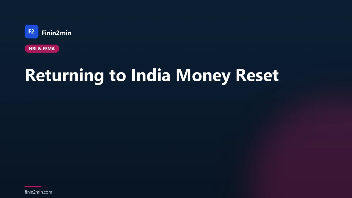 Returning to India Money Reset