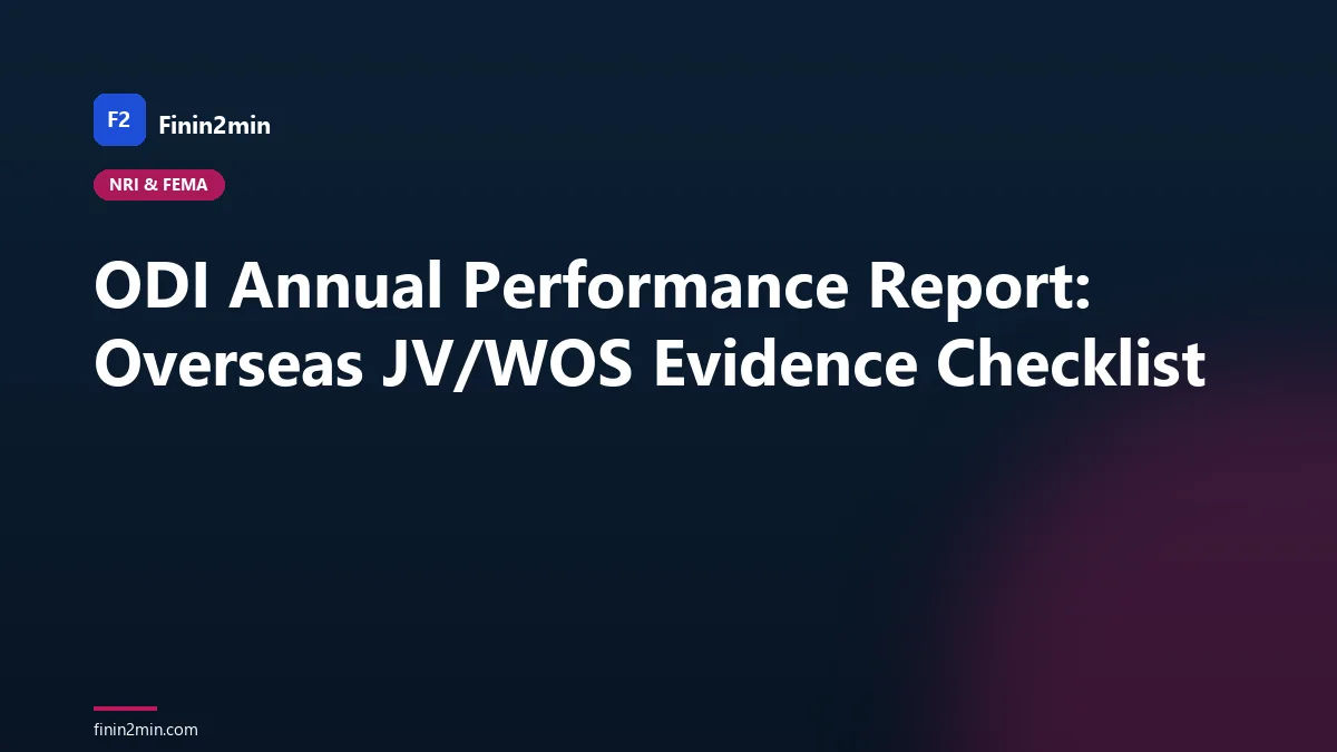 ODI Annual Performance Report: Overseas JV/WOS Evidence Checklist