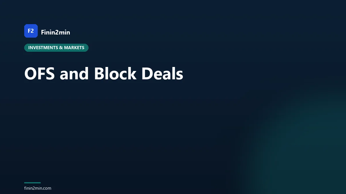 OFS and Block Deals