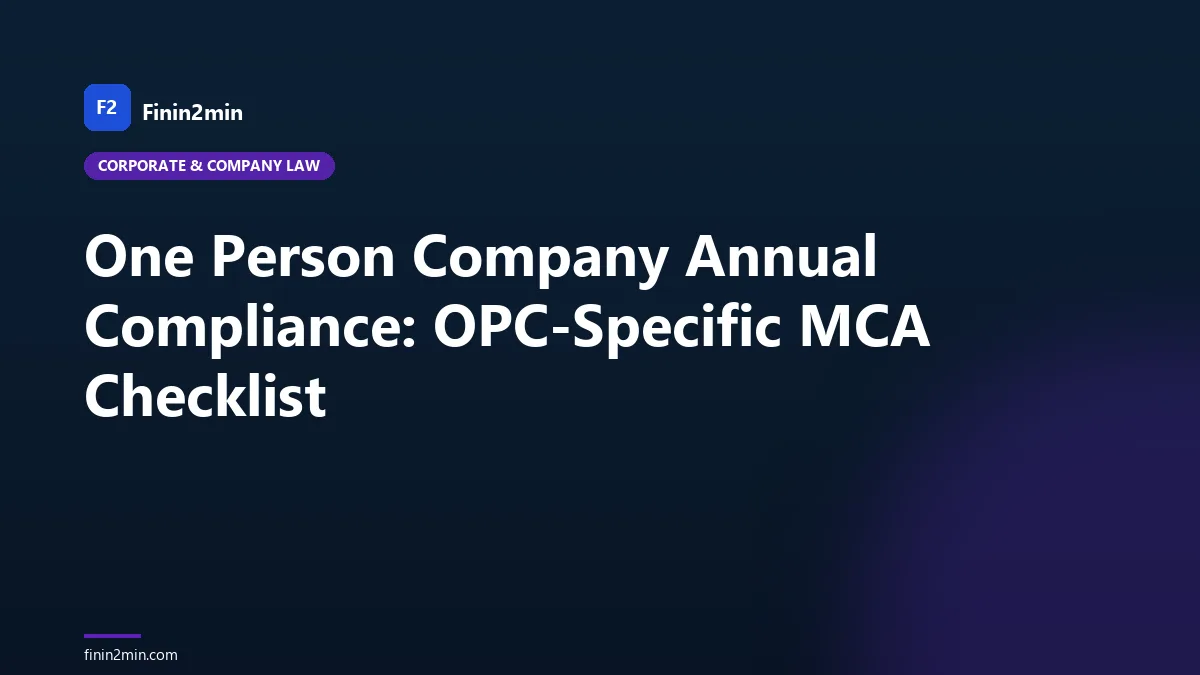 One Person Company Annual Compliance: OPC-Specific MCA Checklist