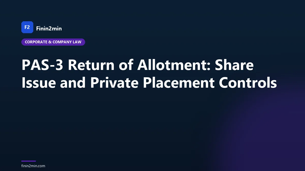 PAS-3 Return of Allotment: Share Issue and Private Placement Controls
