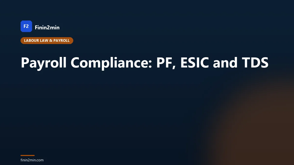 Payroll Compliance: PF, ESIC and TDS