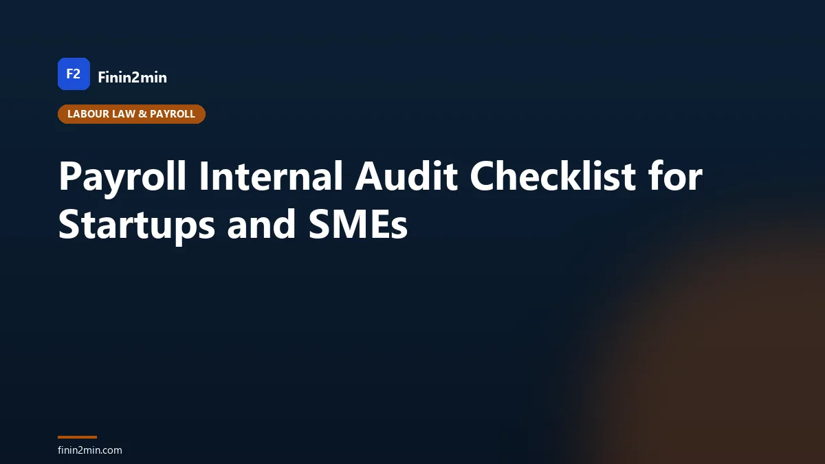 Payroll Internal Audit Checklist for Startups and SMEs