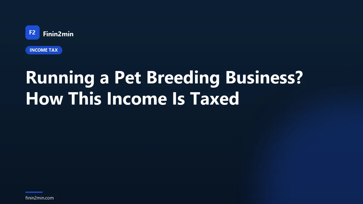 Running a Pet Breeding Business? How This Income Is Taxed