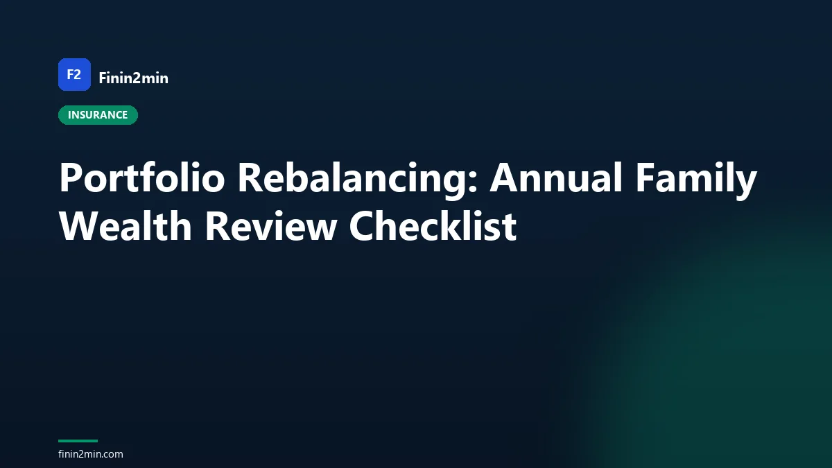 Portfolio Rebalancing: Annual Family Wealth Review Checklist