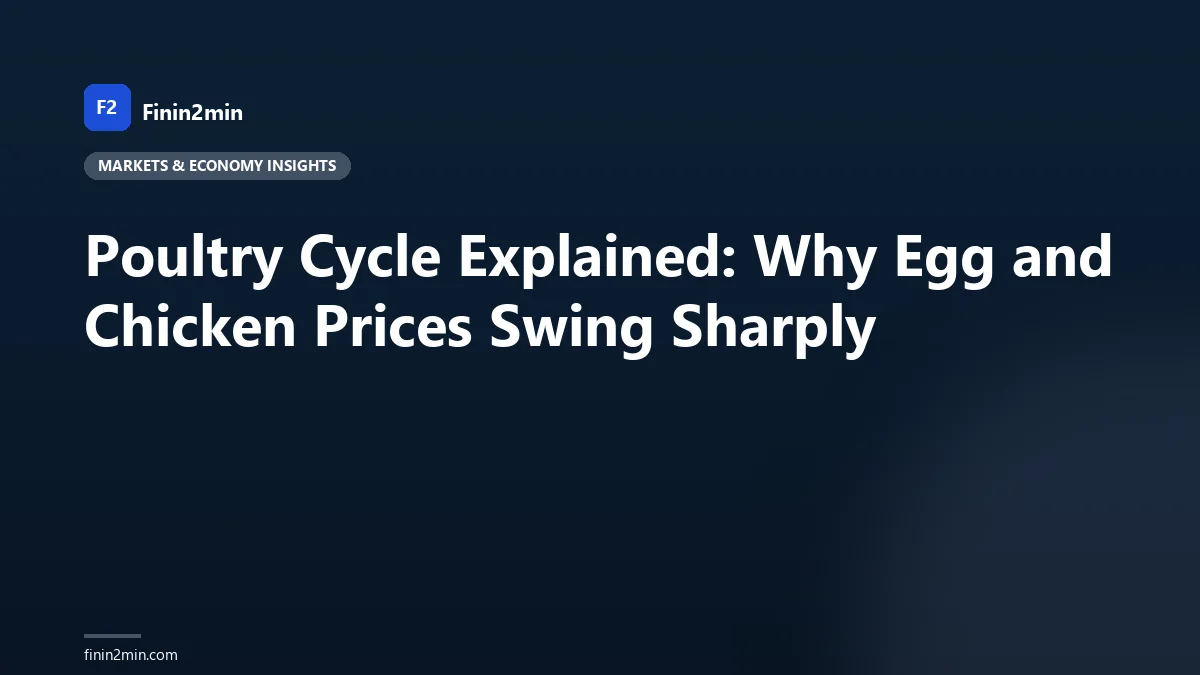 Poultry Cycle Explained: Why Egg and Chicken Prices Swing Sharply