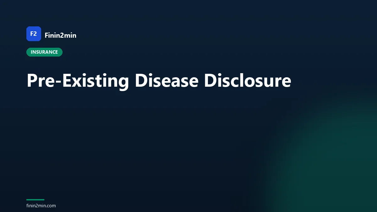 Pre-Existing Disease Disclosure