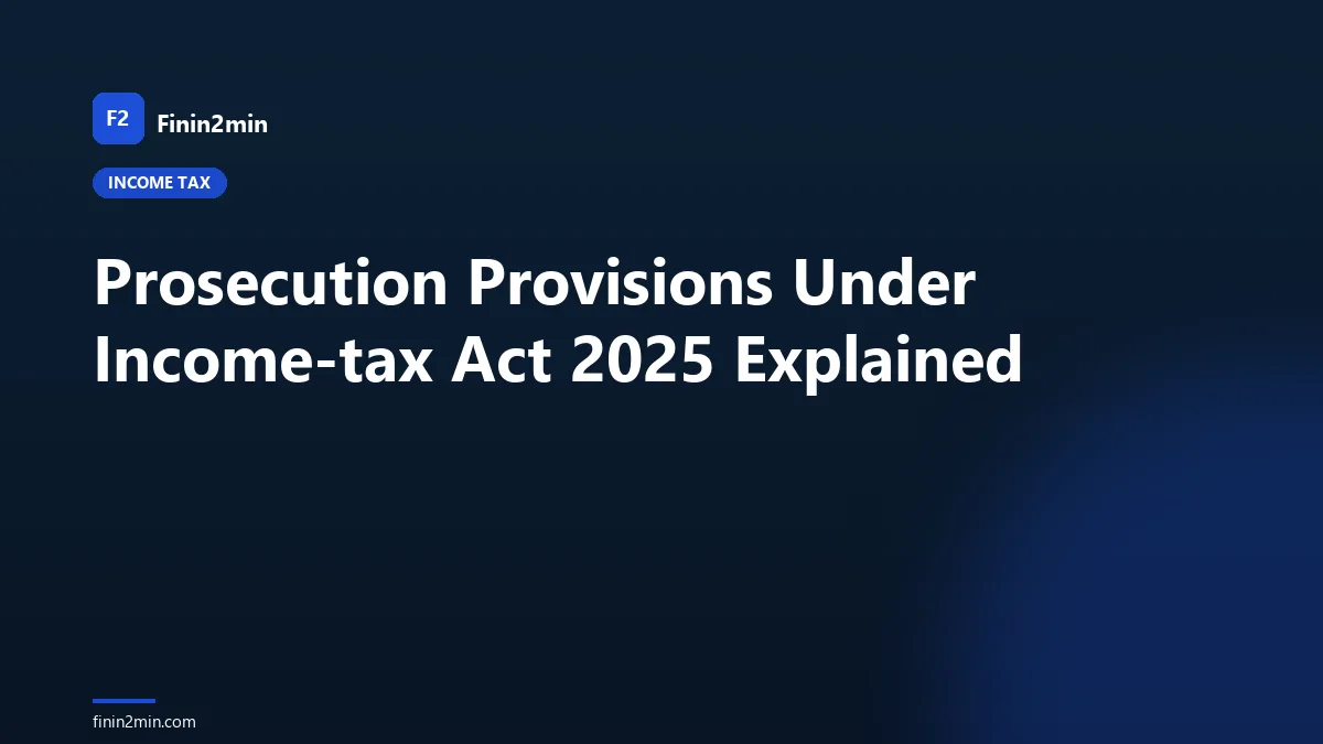 Prosecution Provisions Under Income-tax Act 2025 Explained