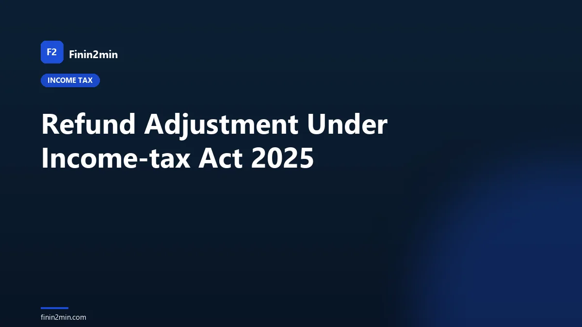 Refund Adjustment Under Income-tax Act 2025