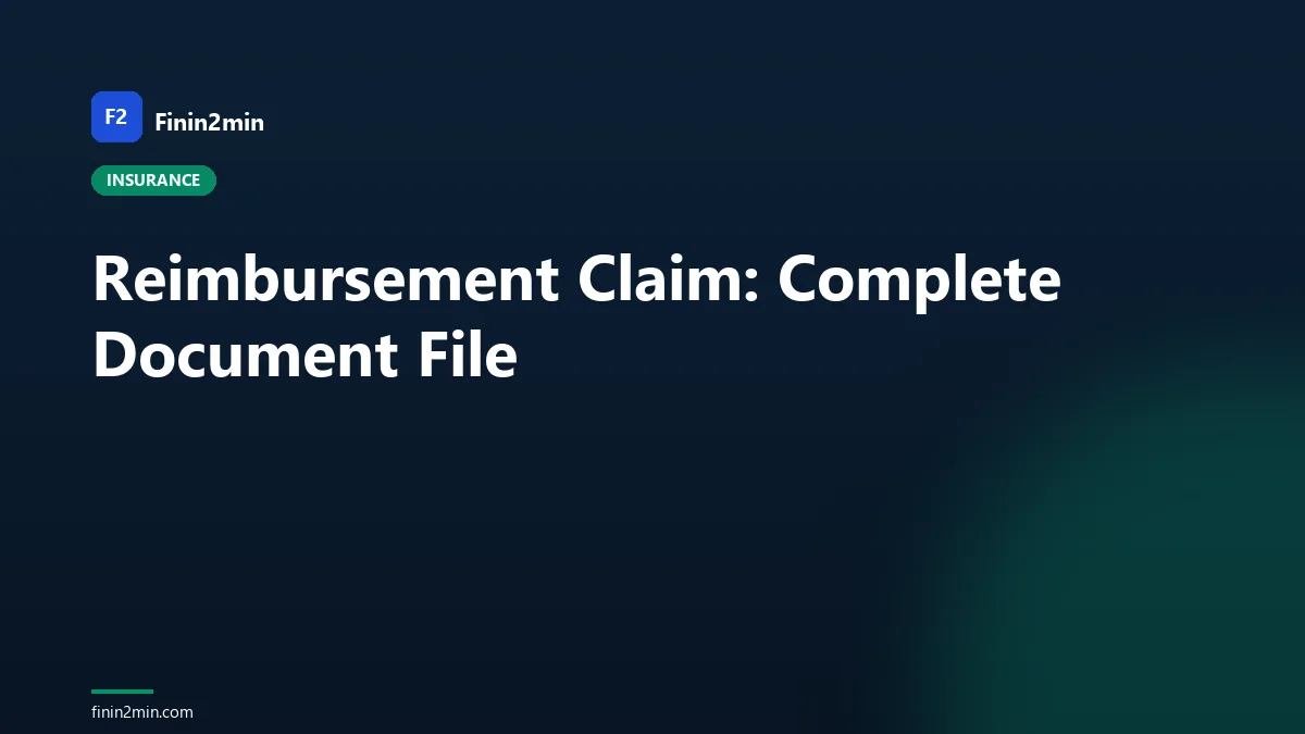 Reimbursement Claim: Complete Document File
