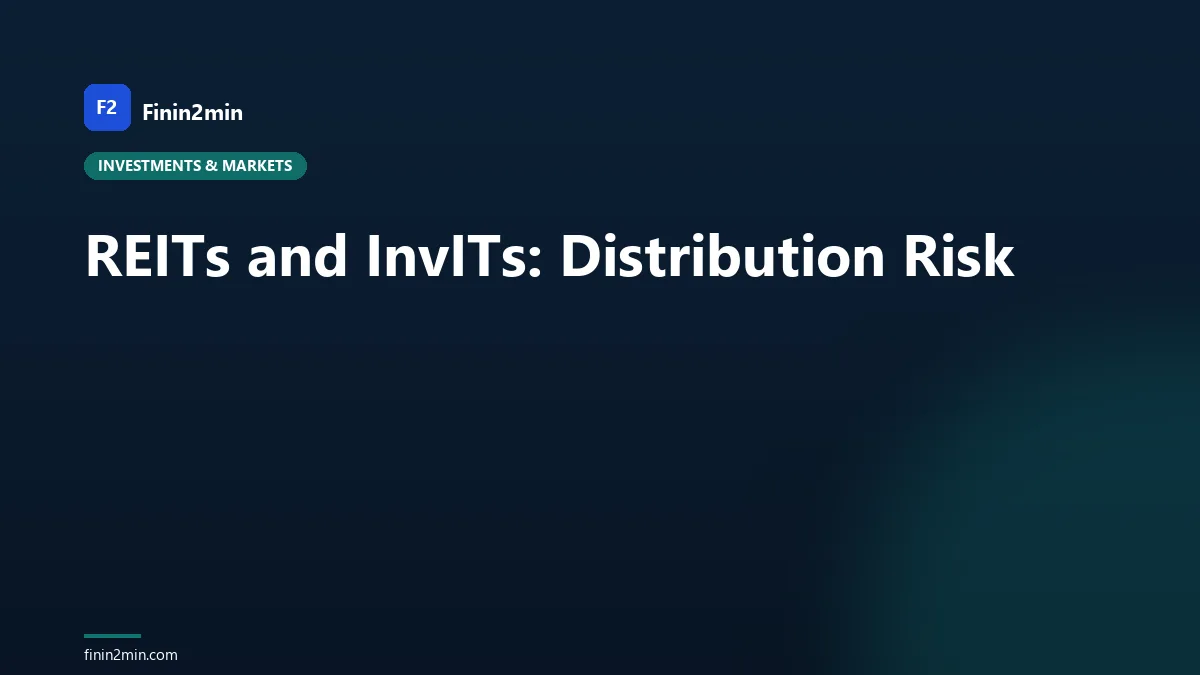 REITs and InvITs: Distribution Risk