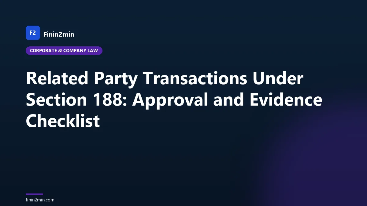 Related Party Transactions Under Section 188: Approval and Evidence Checklist