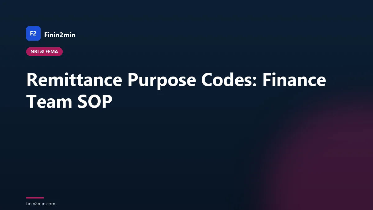 Remittance Purpose Codes: Finance Team SOP