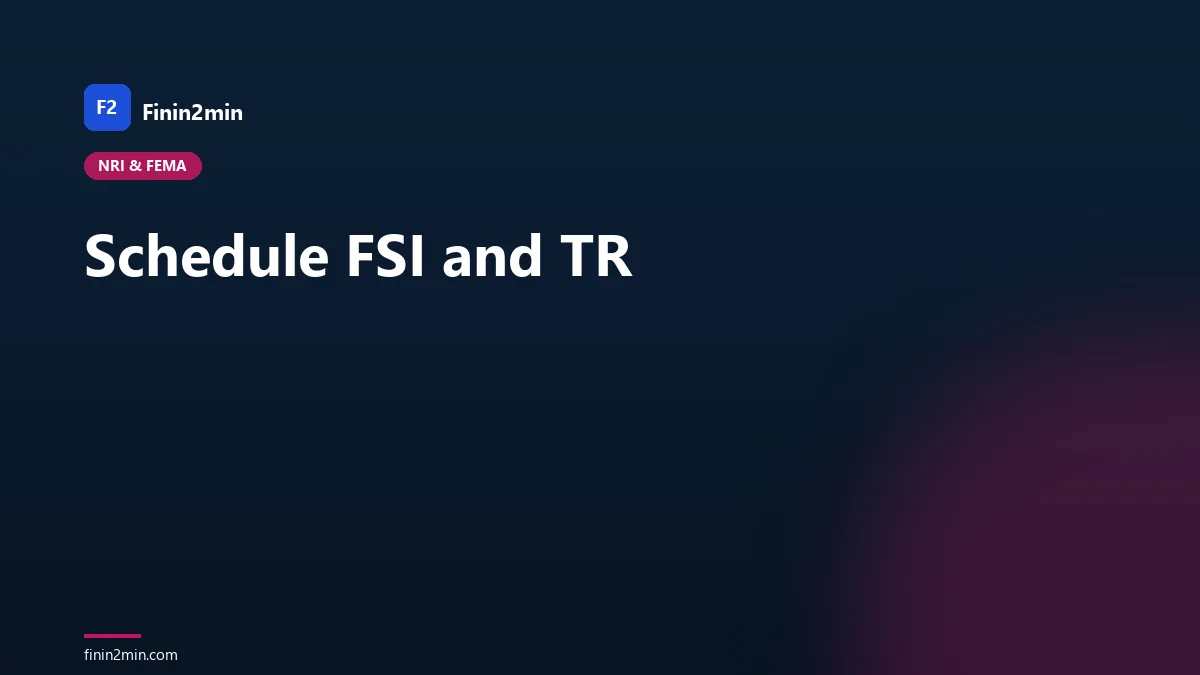Schedule FSI and TR