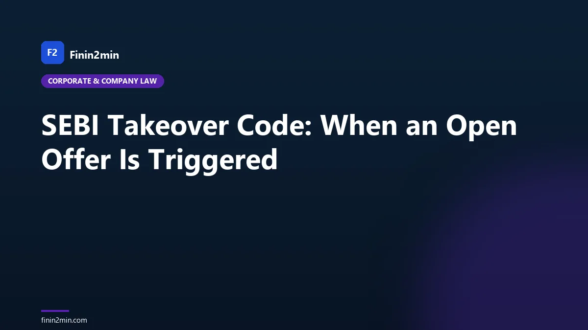 SEBI Takeover Code: When an Open Offer Is Triggered