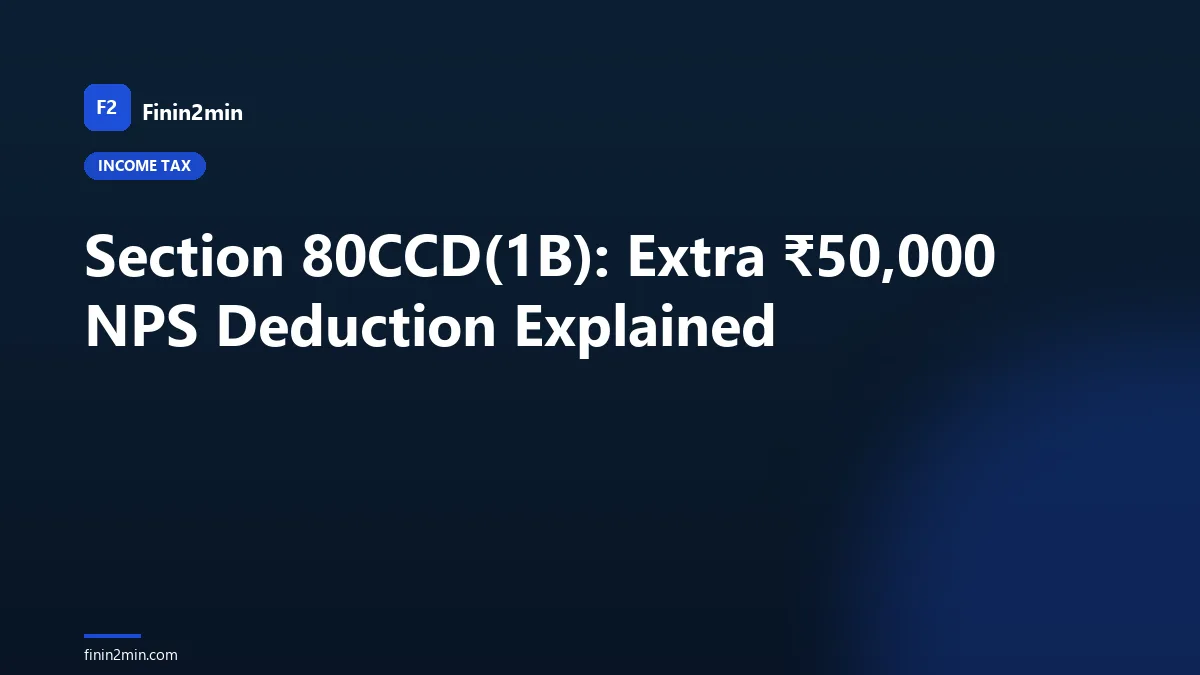 Section 80CCD(1B): Extra ₹50,000 NPS Deduction Explained