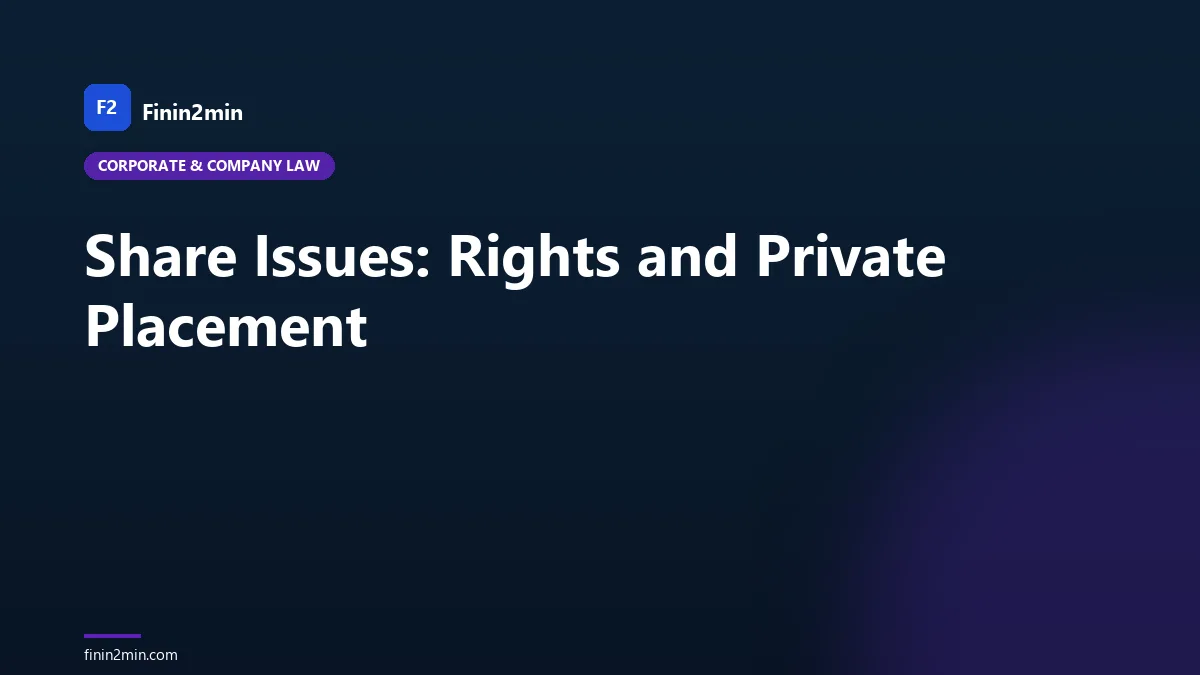 Share Issues: Rights and Private Placement