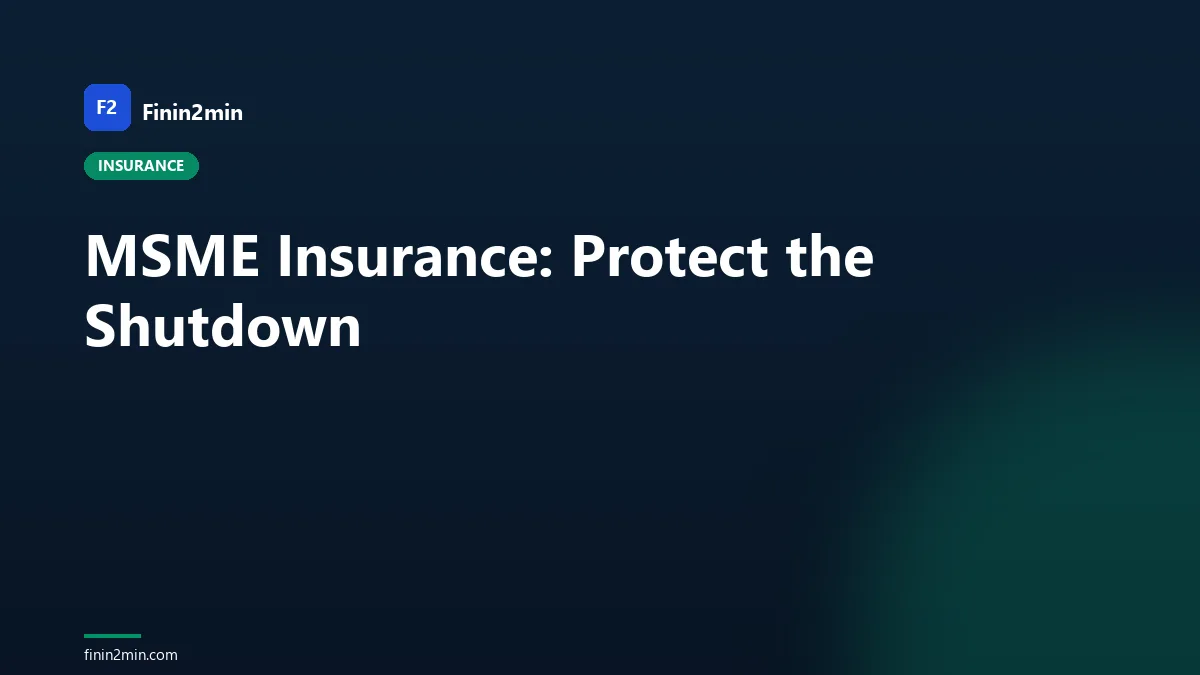 MSME Insurance: Protect the Shutdown