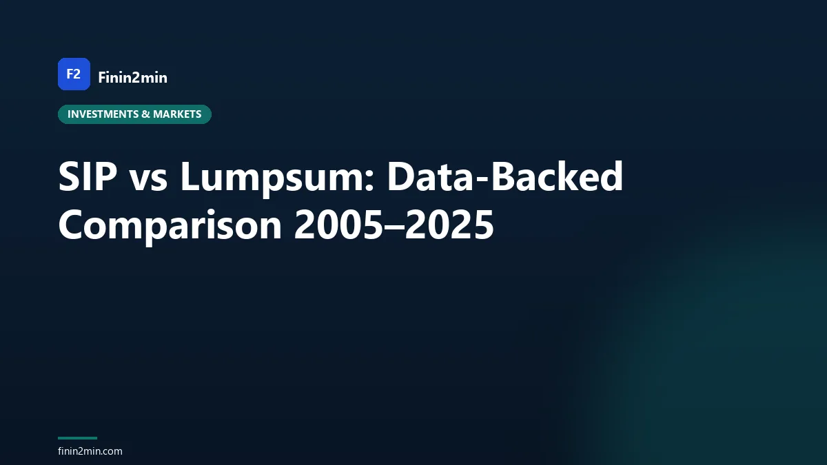 SIP vs Lumpsum: Data-Backed Comparison 2005–2025