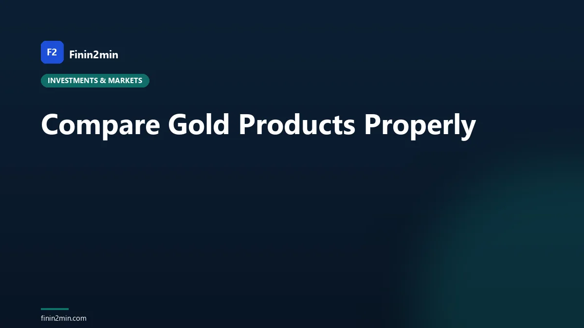 Compare Gold Products Properly