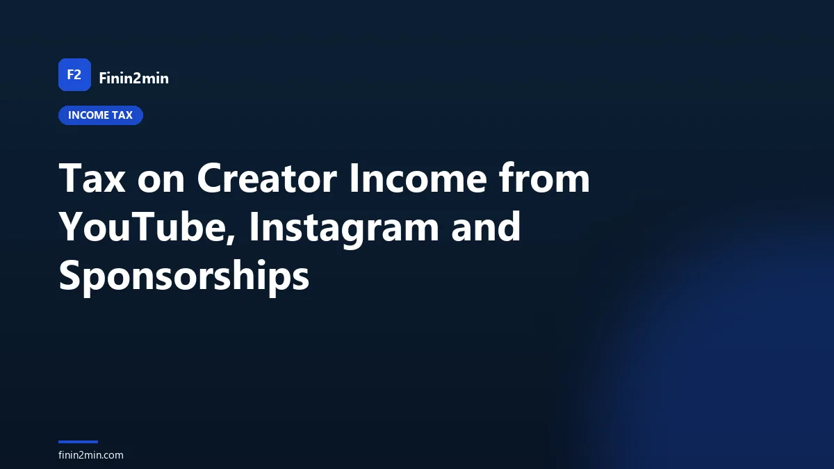 Tax on Creator Income from YouTube, Instagram and Sponsorships