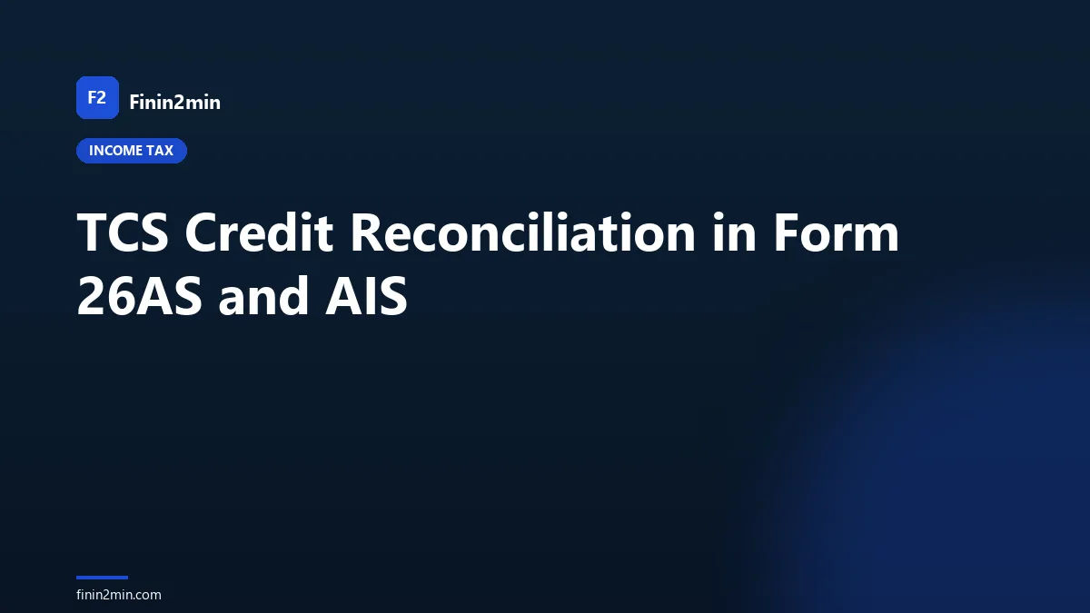 TCS Credit Reconciliation in Form 26AS and AIS