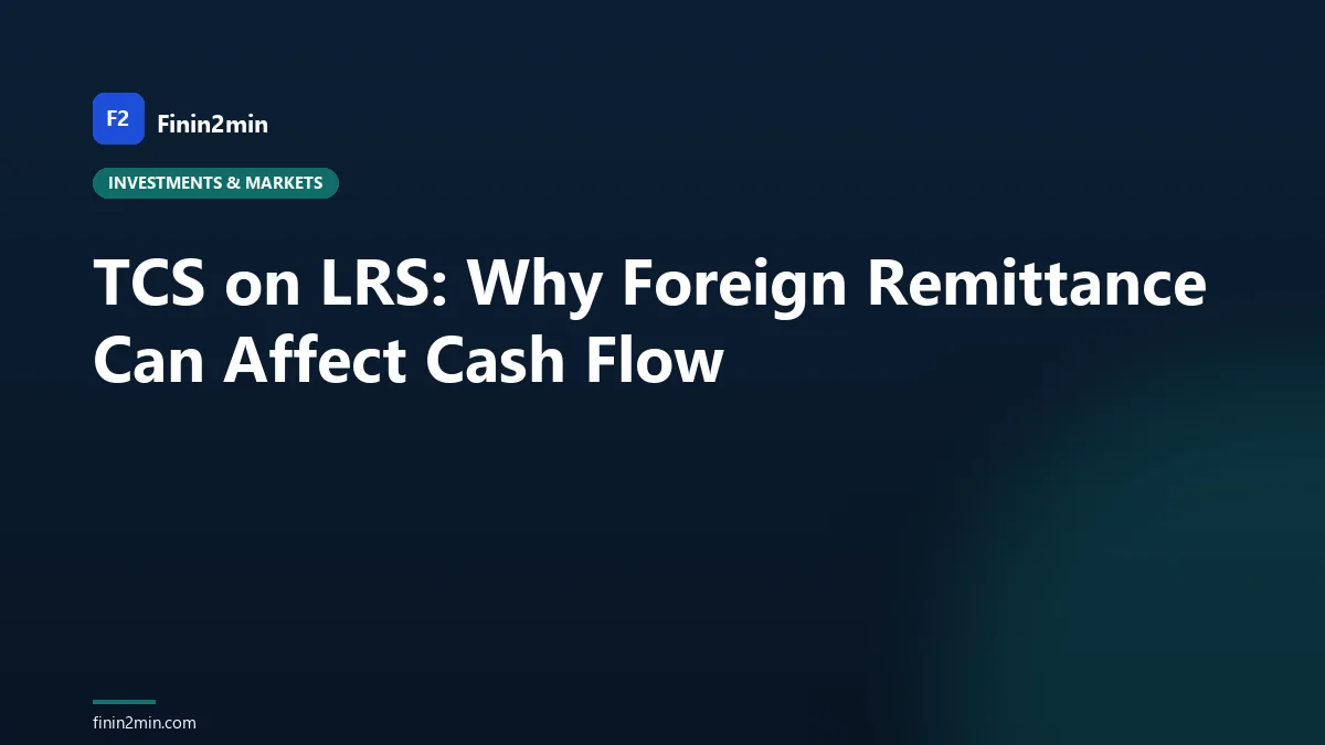 TCS on LRS: Why Foreign Remittance Can Affect Cash Flow