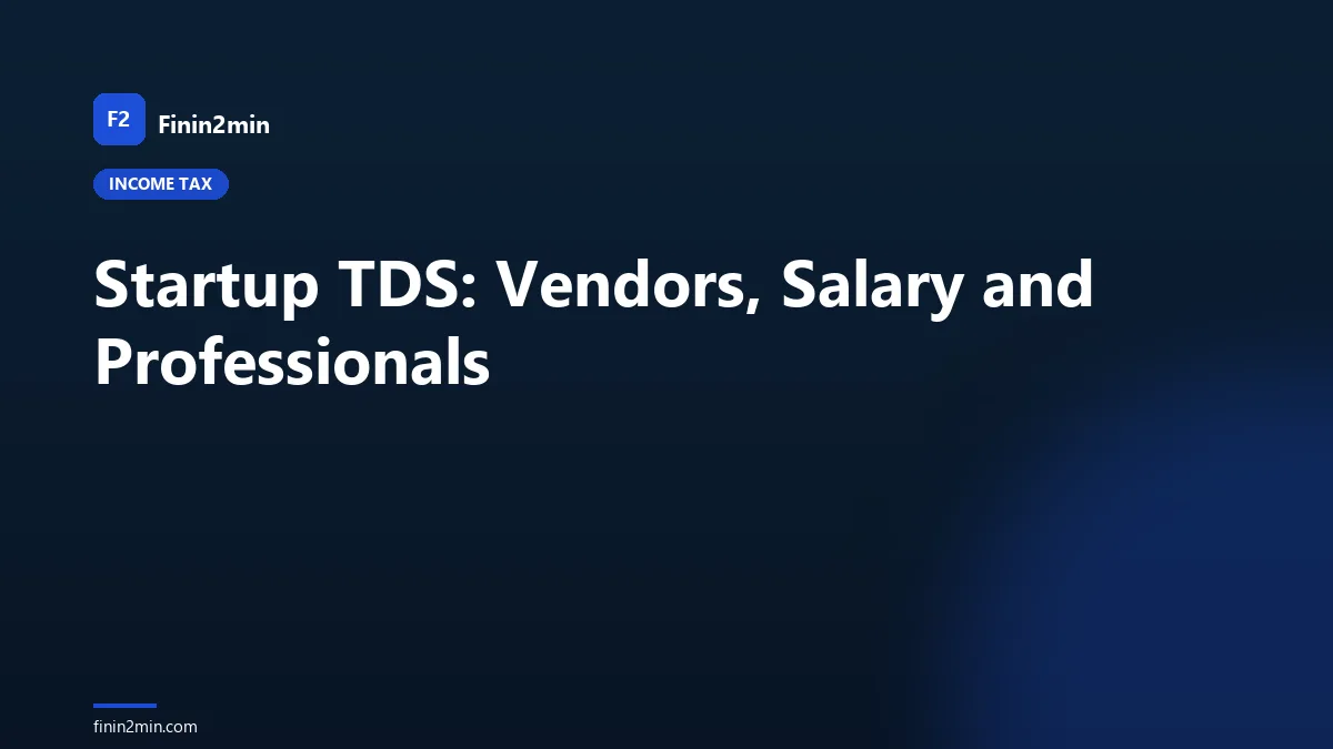 Startup TDS: Vendors, Salary and Professionals