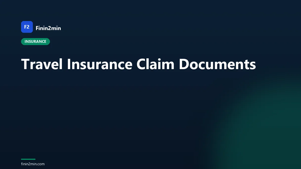 Travel Insurance Claim Documents
