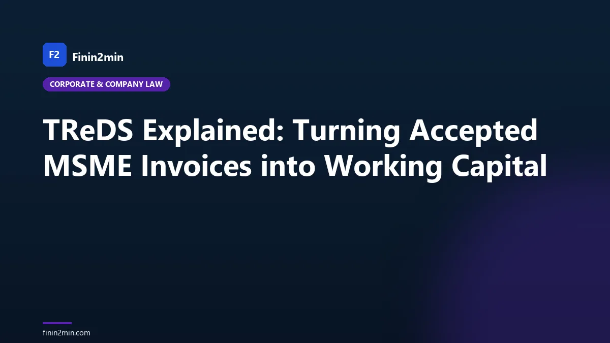 TReDS Explained: Turning Accepted MSME Invoices into Working Capital