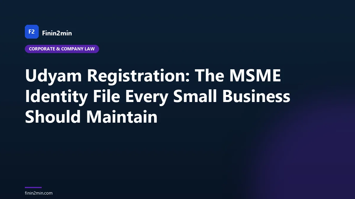 Udyam Registration: The MSME Identity File Every Small Business Should Maintain