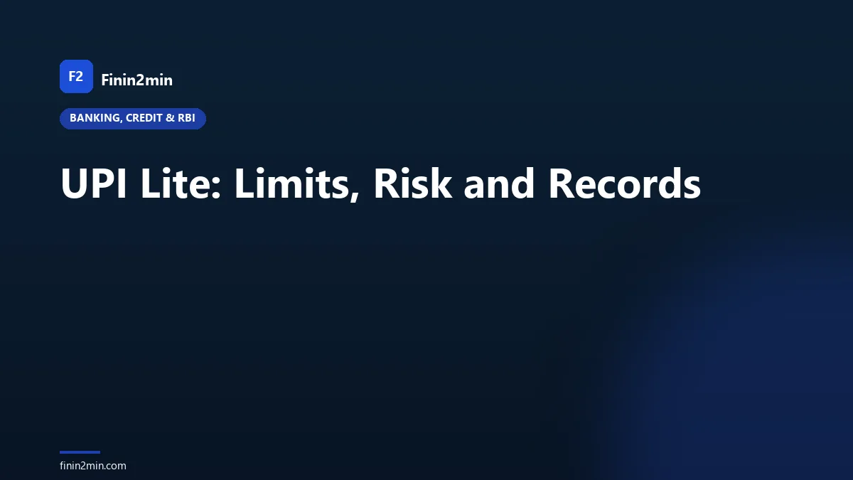 UPI Lite: Limits, Risk and Records