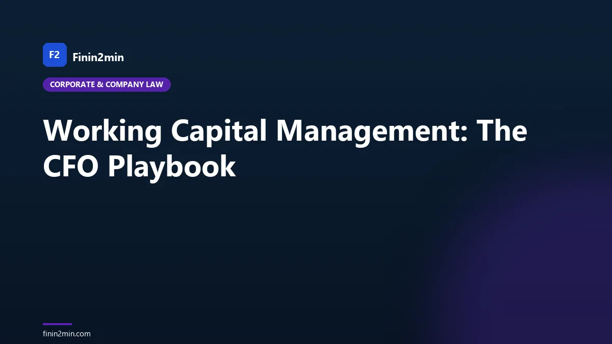 Working Capital Management: The CFO Playbook