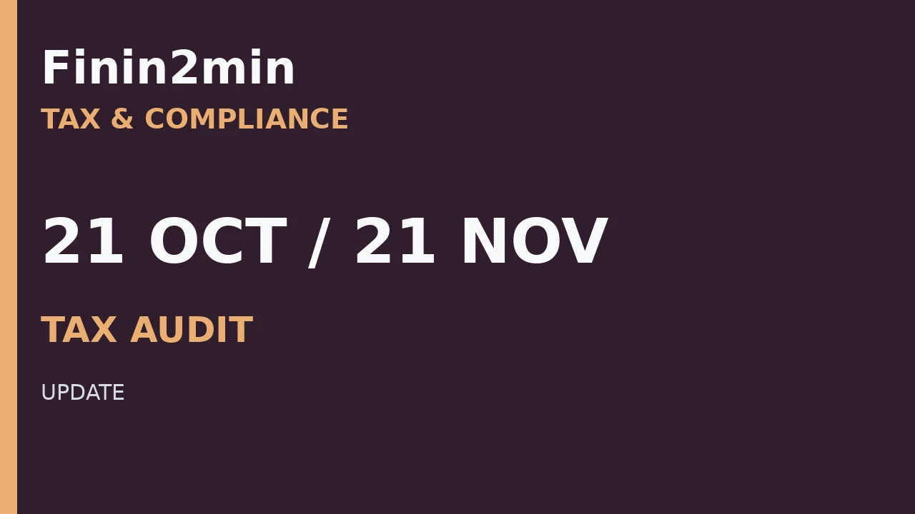 CBDT Circular 07/2026 Formalises AY 2026-27 Audit-Case Deadlines: Tax Audit by 21 October, ITR by 21 November