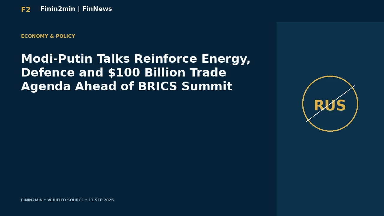 Modi-Putin Talks Reinforce Energy, Defence and $100 Billion Trade Agenda Ahead of BRICS Summit